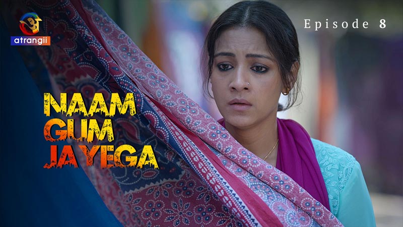 Naam Gum Jayega | Season 01 | Episode 08